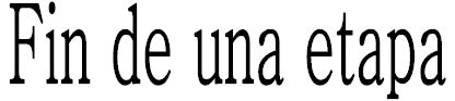 Fin de una etapa